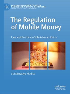 cover image of The Regulation of Mobile Money